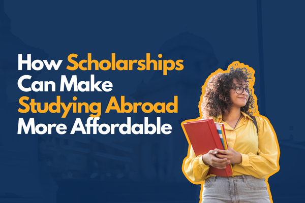 Unlock Your Dream: How Scholarships Make Studying Abroad Affordable